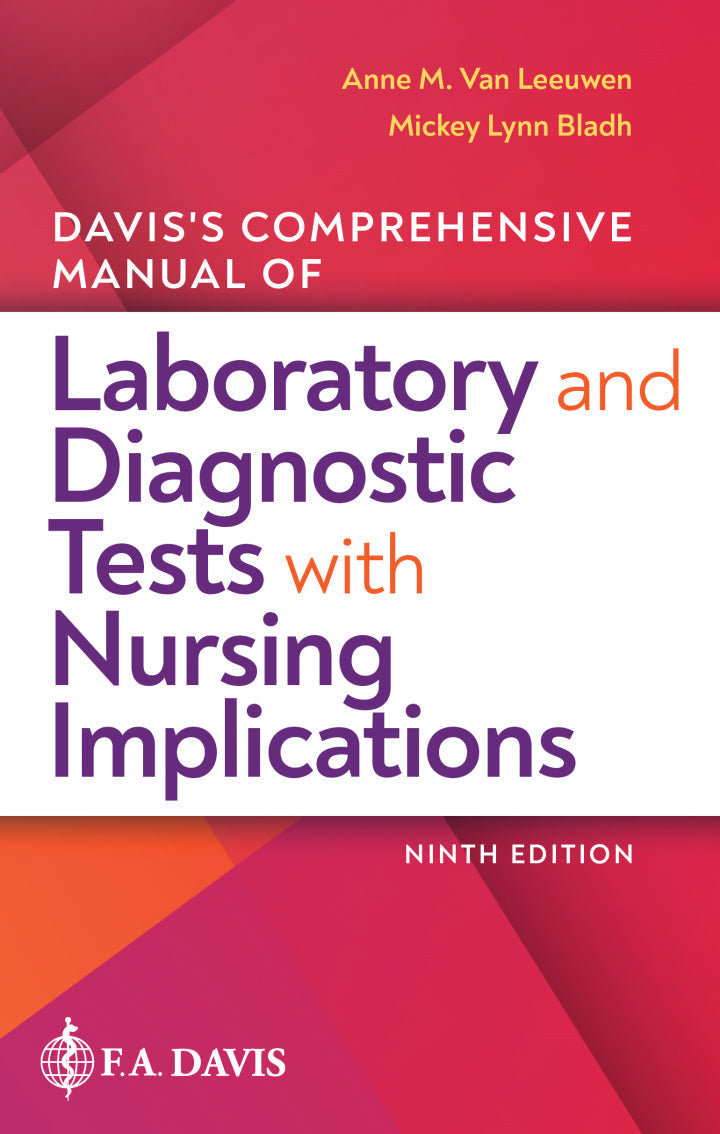 Davis's Comprehensive Manual of Laboratory and Diagnostic Tests With Nursing 9th