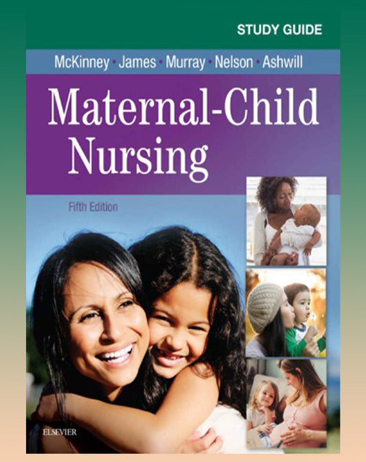 Study Guide for Maternal-Child Nursing