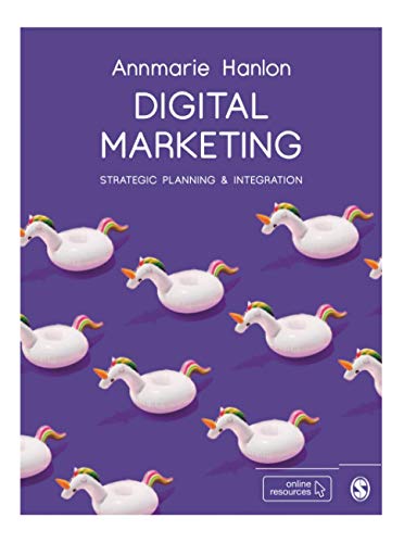 Digital Marketing: Strategic Planning & Integration  1st Edition