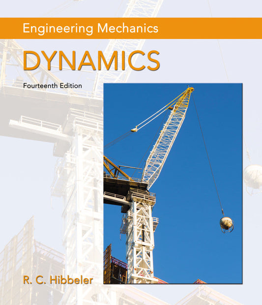 Engineering Mechanics: Dynamics 14th Edition