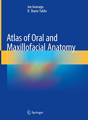 Atlas of Oral and Maxillofacial Anatomy 1st ed