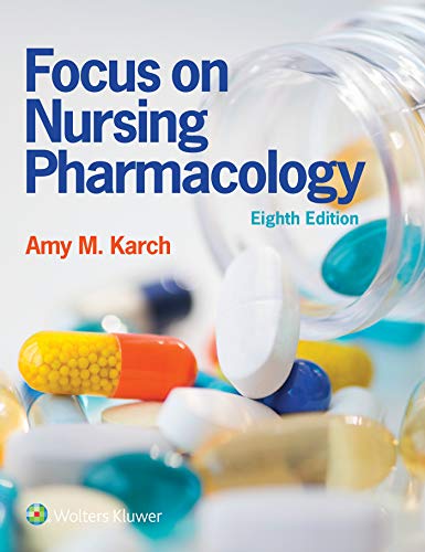 Focus on Nursing Pharmacology 8th Edition