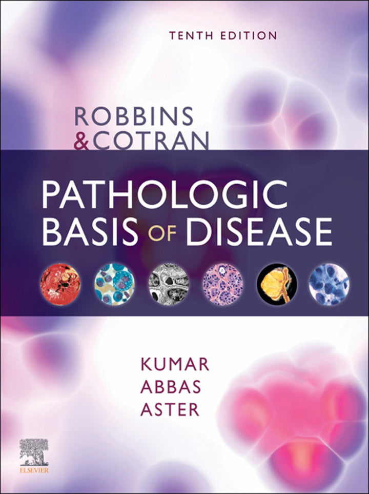 Robbins & Cotran Pathologic Basis of Disease 10th Edition