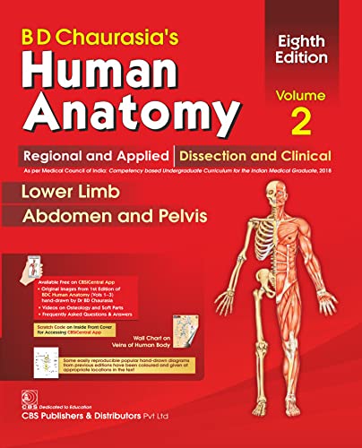 BD Chaurasia's Human Anatomy: Regional & Applied (Dissection & Clinical) Vol. 2: Lower Limb, Abdomen & Pelvis, 8e