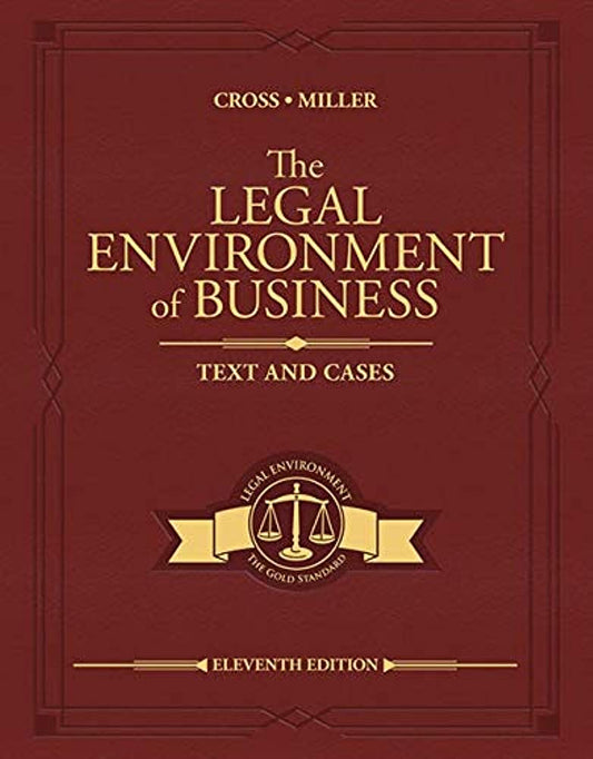 The Legal Environment of Business: Text and Cases 11th edition