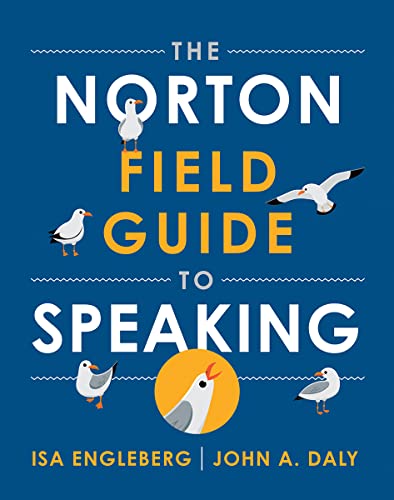 The Norton Field Guide to Speaking (First Edition) 1st Edition