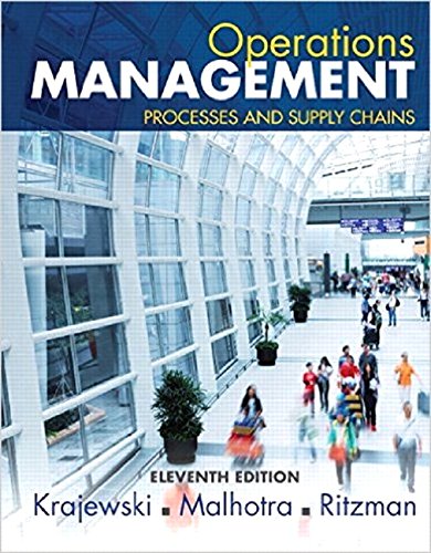 Operations Management: Processes and Supply Chains, Student Value Edition (11th Edition) 11th Edition