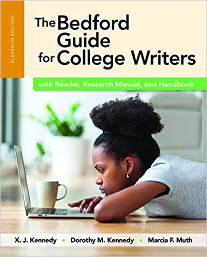 The Bedford Guide for College Writers with Reader, Research Manual, and Handbook 11 Edition