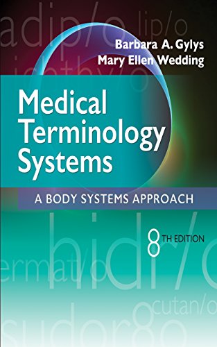 Medical Terminology Systems: A Body Systems Approach Eighth Edition