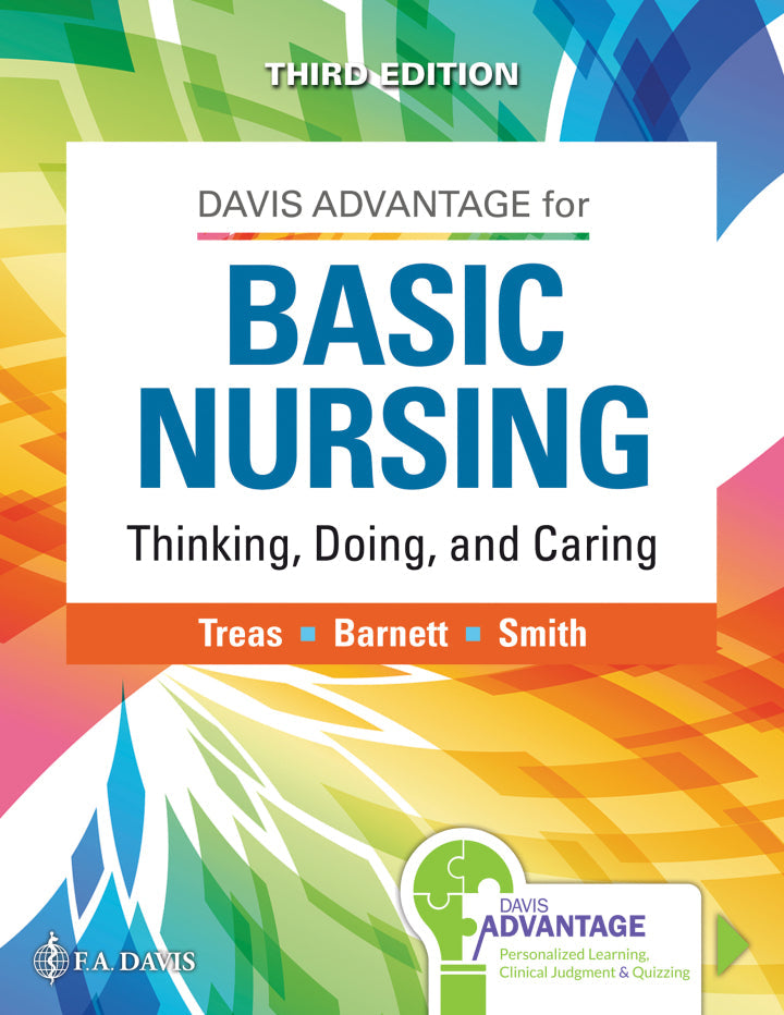 Davis Advantage for Basic Nursing: Thinking, Doing, and Caring third Edition