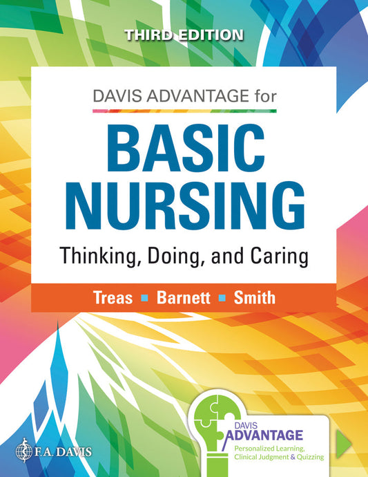 Davis Advantage for Basic Nursing: Thinking, Doing, and Caring third Edition