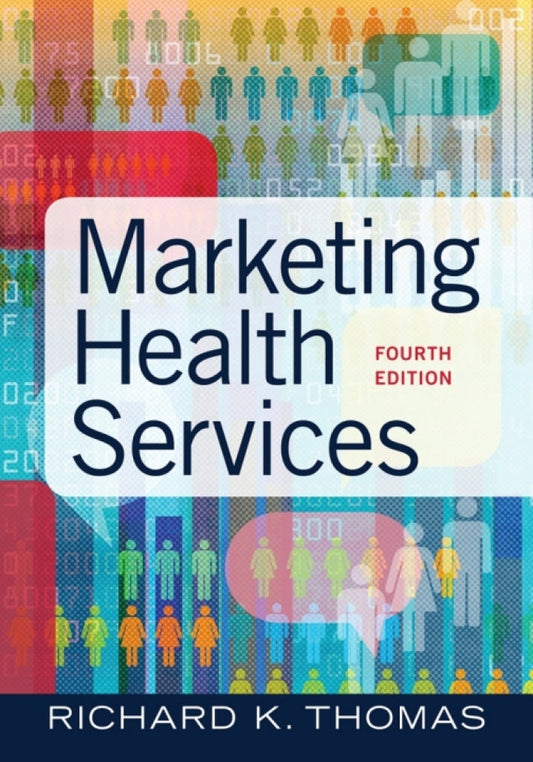 Marketing Health Services 4th Edition