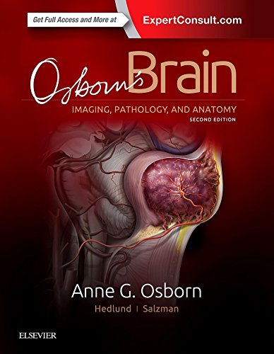 Osborn’s brain : imaging, pathology, and anatomy  2nd Edition