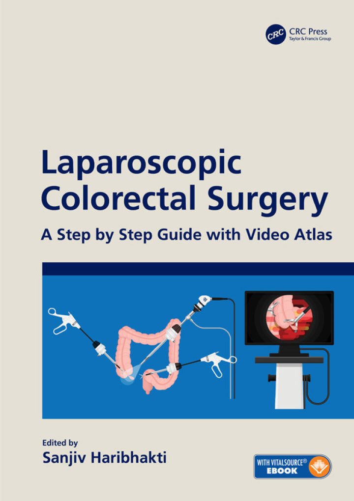 Laparoscopic Colorectal Surgery 1st Edition (A Step by Step Guide with Video Atlas )