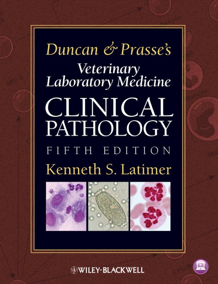 Duncan and Prasse's Veterinary Laboratory Medicine: Clinical Pathology 5th Edition