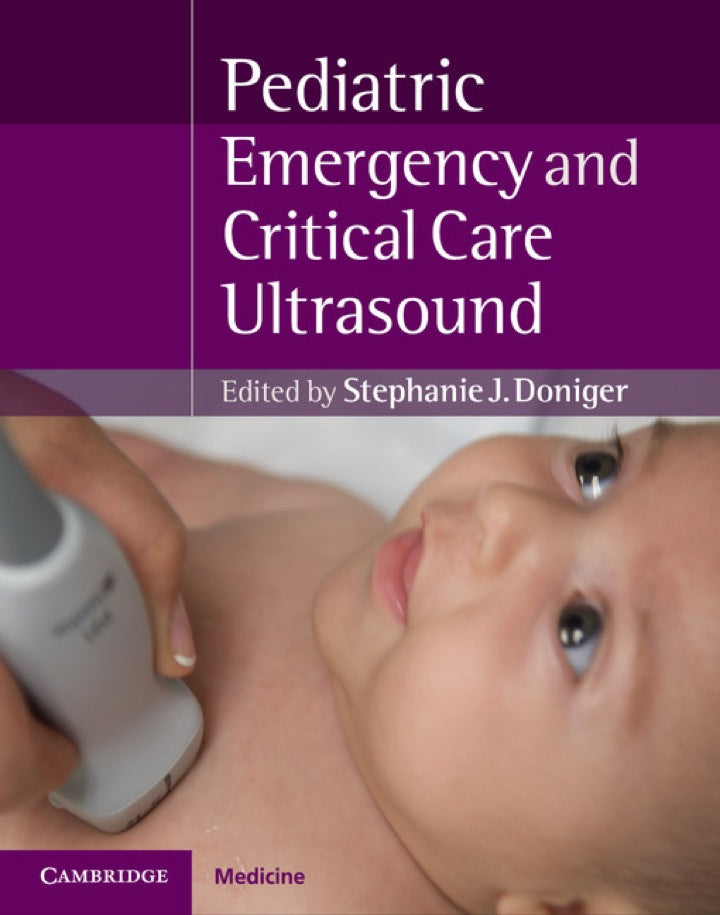 Pediatric Emergency Critical Care and Ultrasound 1st Edition