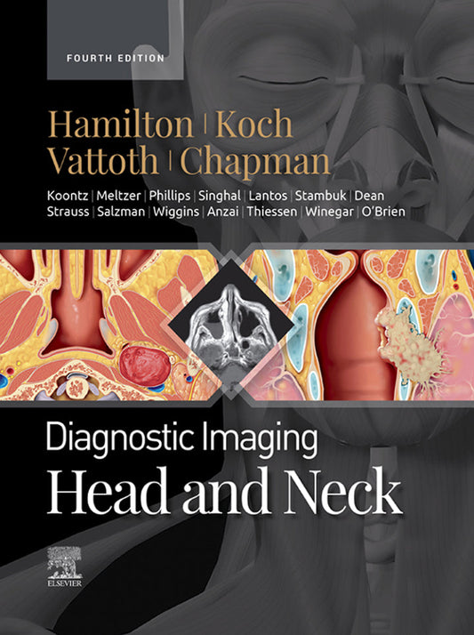 Diagnostic Imaging: Head and Neck 4th Edition