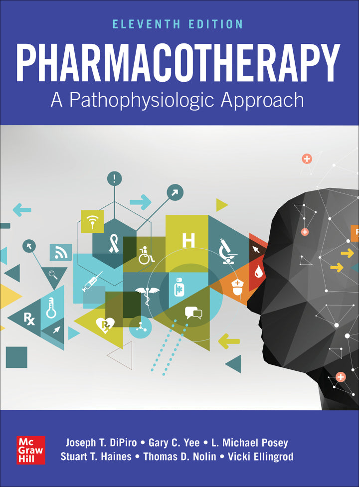 Pharmacotherapy: A Pathophysiologic Approach 11th Edition