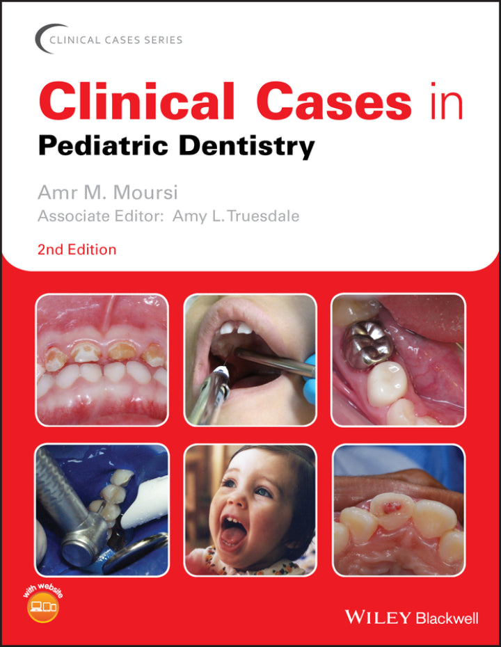 Clinical Cases in Pediatric Dentistry 2nd Edition