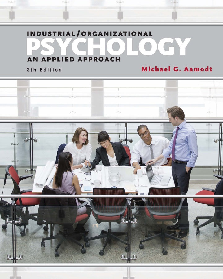 Industrial/Organizational Psychology: An Applied Approach 8th Edition