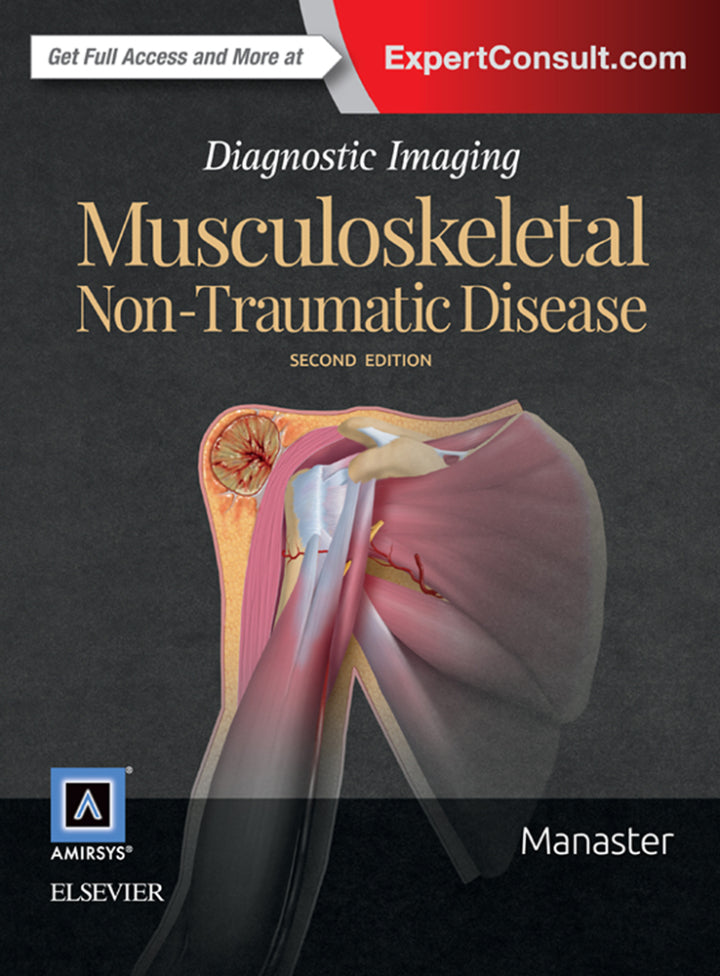 Diagnostic Imaging: Musculoskeletal Non-Traumatic Disease 2nd Edition