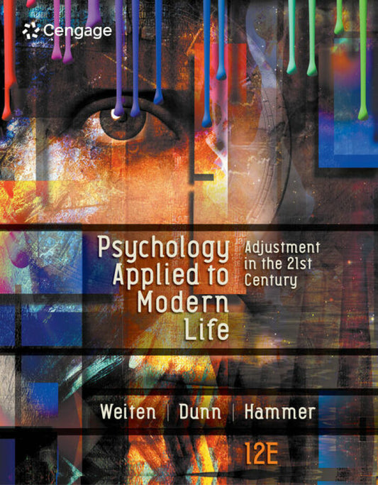 Psychology Applied to Modern Life: Adjustment in the 21st Century 12th Edition