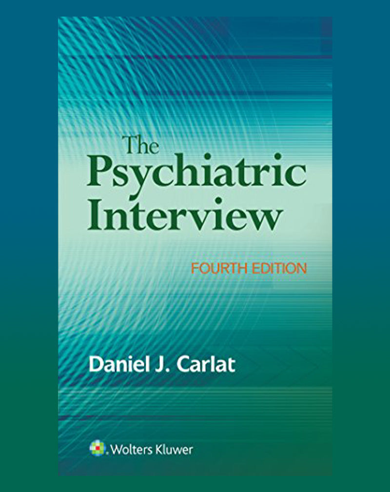 The Psychiatric Interview 4th Edition