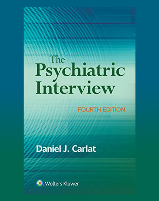 The Psychiatric Interview 4th Edition