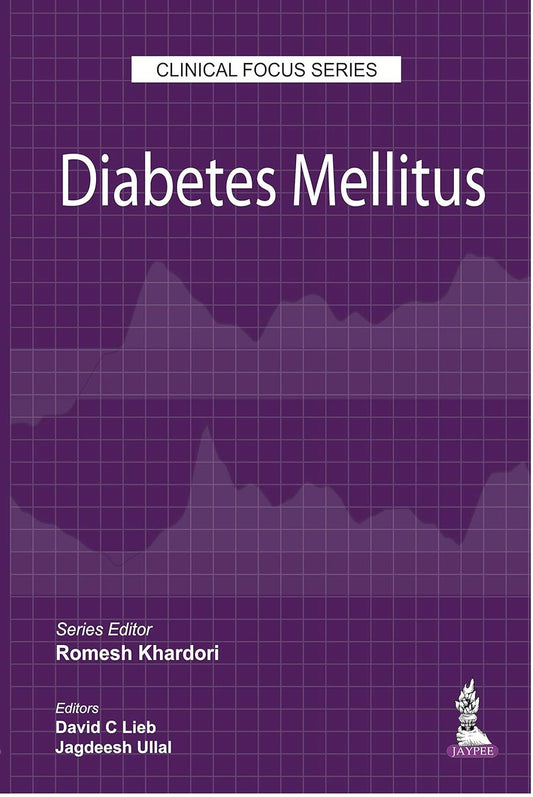 Clinical Focus Series: Diabetes Mellitus 1st Edition