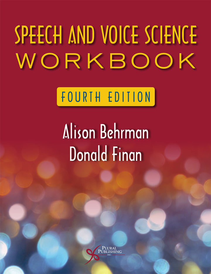 Speech and Voice Science Workbook 4th Edition