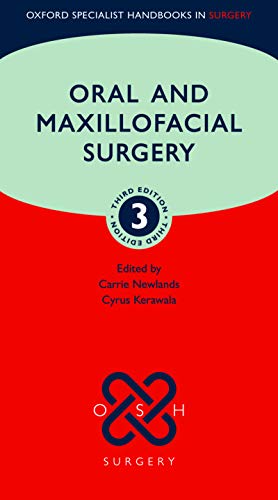 Oral and Maxillofacial Surgery (Oxford Specialist Handbooks in Surgery) 3rd Edit