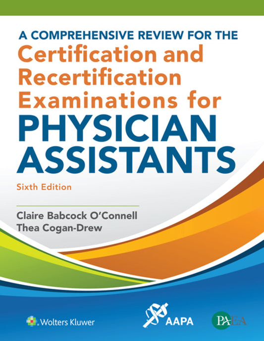 A Comprehensive Review for the Certification and Recertification Examine 6th Edition