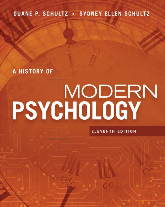 A History of Modern Psychology (MindTap Course List) 11th Edition