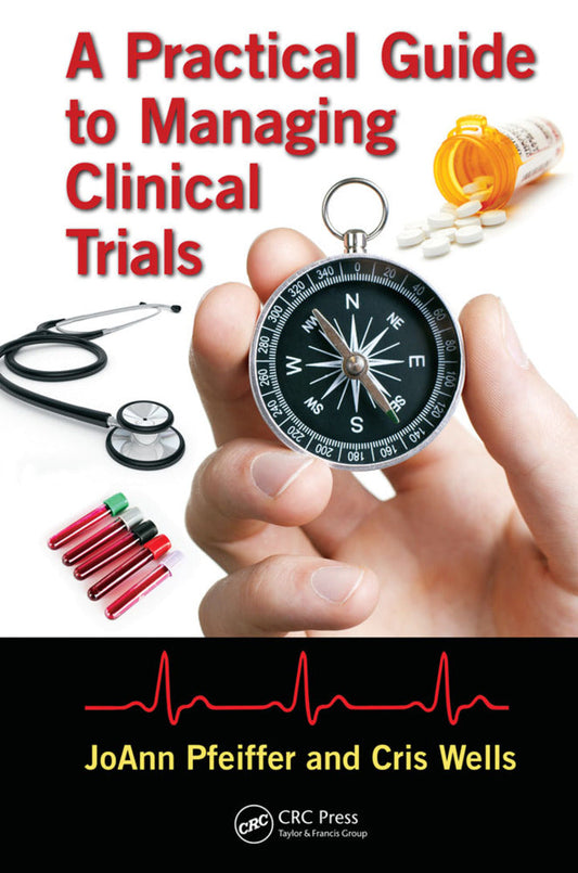 Practical Guide Managing Clinical Trials ebook