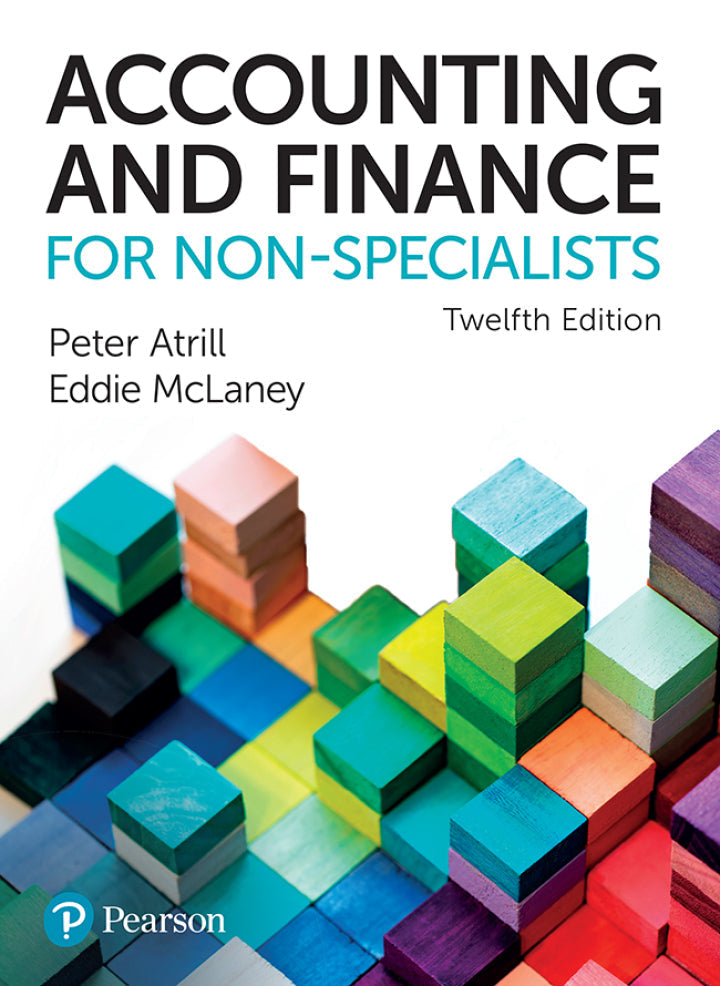 Accounting and Finance for Non-Specialists 12th Edition by Peter Atrill