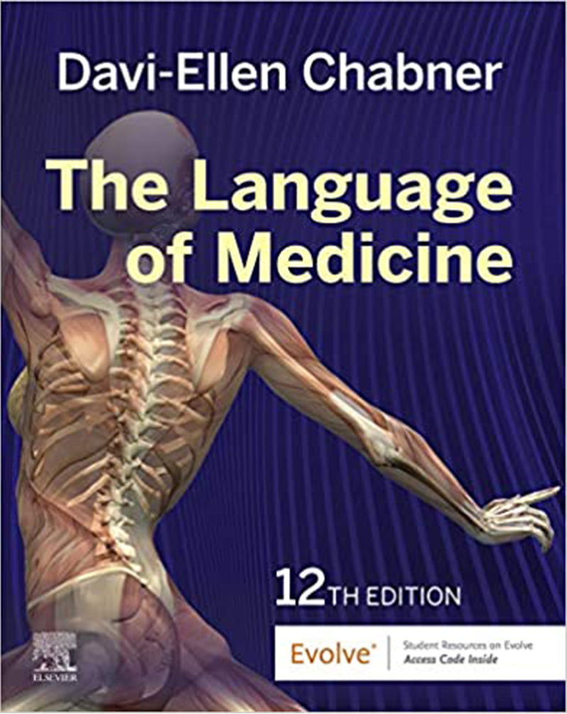 The Language of Medicine E-Book 12th Edition