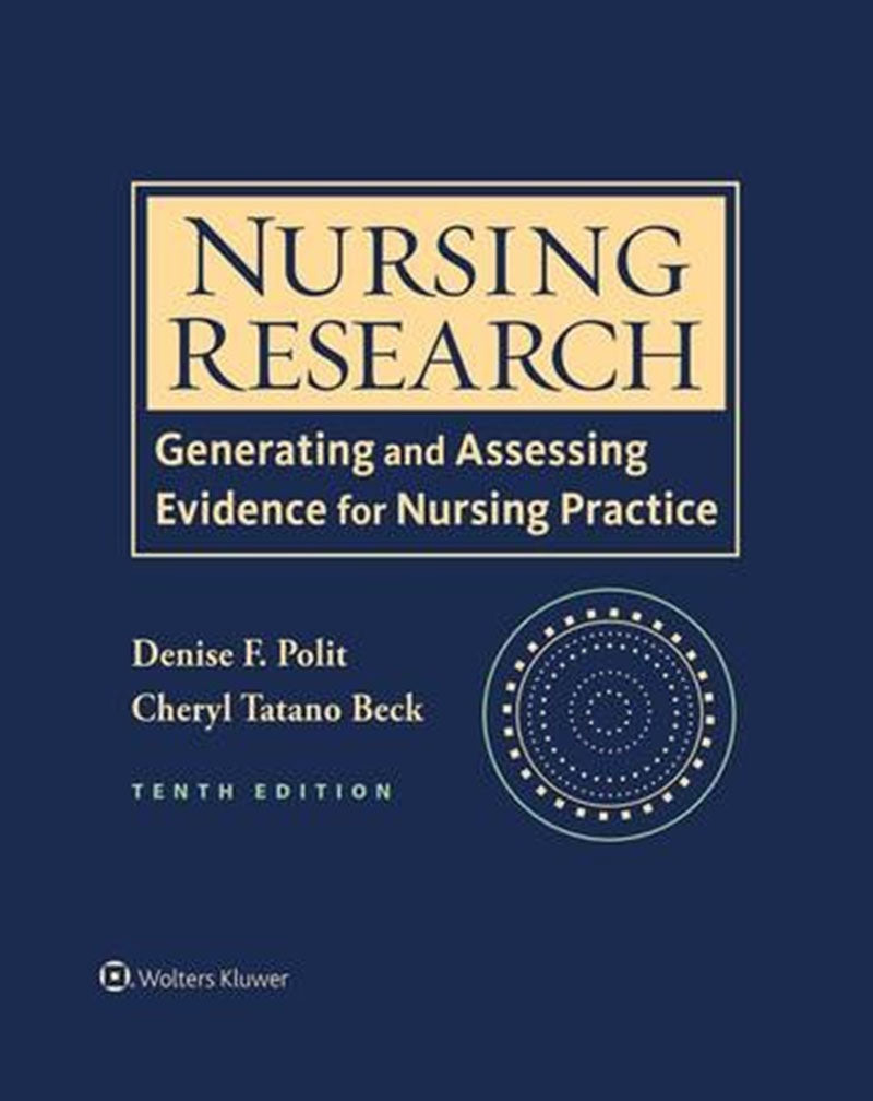 Nursing Research : Generating and Assessing Evidence for Nursing Practice with Access 10th