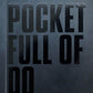 Pocket Full of Do