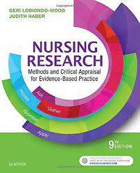 Nursing Research: Methods and Critical Appraisal for Evidence-Based Practice 9th